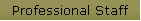 Professional Staff